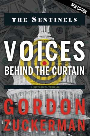 Voices Behind the Curtain de Gordon Zuckerman