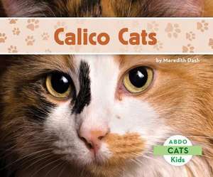 Calico Cats de Meredith Dash