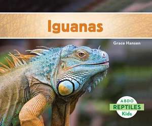 Iguanas (Spanish Version) de Grace Hansen