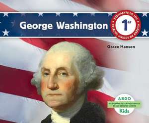 George Washington: Direct Sales/Network Marketing and Beyond Guide to Keeping Your Calendar Full de Grace Hansen