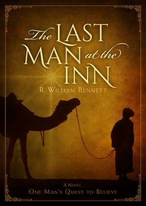 The Last Man at the Inn de R William Bennett