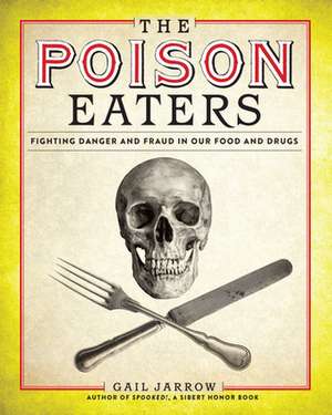 The Poison Eaters de Gail Jarrow