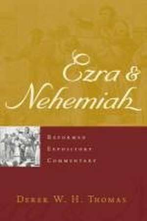 Ezra & Nehemiah de Derek W H