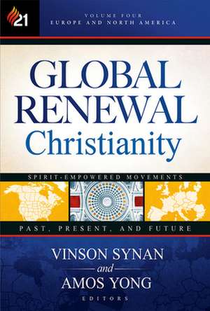 Global Renewal Christianity de Vinson Synan