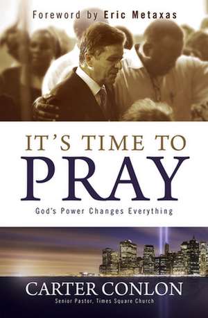 It's Time to Pray de Carter Conlon
