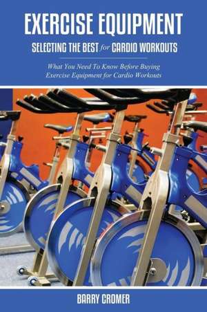 Exercise Equipment de Barry Cromer