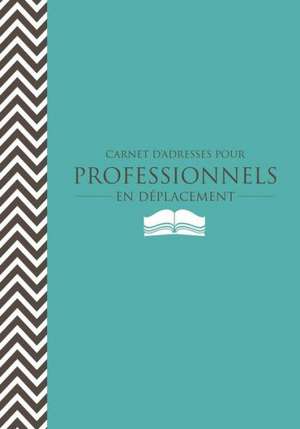 Carnet D'Adresses Pour Professionnels En Deplacement