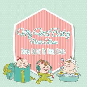 My First Baby Photo Album de Speedy Publishing LLC