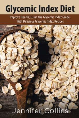 Glycemic Index Diet de Jennifer Collins