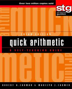 Quick Arithmetic: A Self-Teaching Guide de Robert A. Emeritus Carman