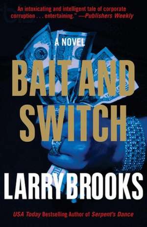 Bait and Switch de Larry Brooks