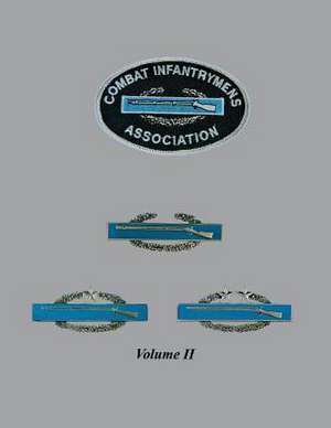 Combat Infantrymen - Vol II