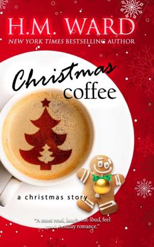 Christmas Coffee de H. M. Ward