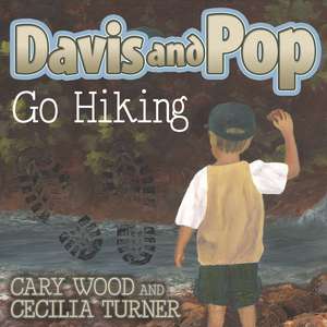 Davis and Pop Go Hiking de Cary D. Wood