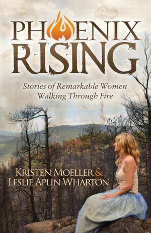 Phoenix Rising de Kristen Moeller