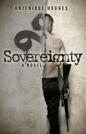 Sovereignty de Anjenique Hughes