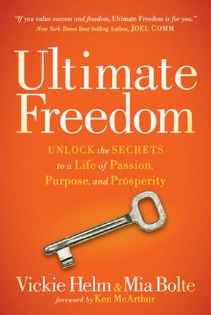 Ultimate Freedom de Vickie Helm