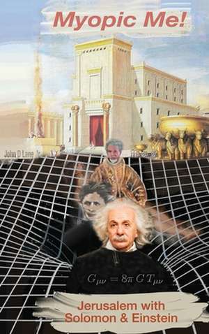 Myopic Me! Jerusalem with Solomon & Einstein de John D. Lane