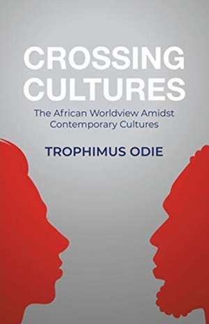 Crossing Cultures de Trophimus Odie