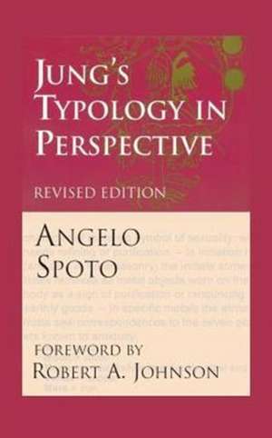 Jung's Typology in Perspective de Angelo Spoto