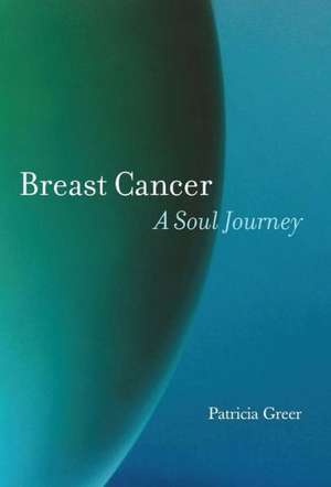 Breast Cancer de Patricia Greer