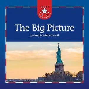 The Big Picture de Gene Carnell