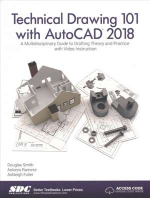 Technical Drawing 101 with AutoCAD 2018 de Ashleigh Fuller