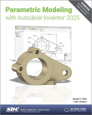 Parametric Modeling with Autodesk Inventor 2025 de Luke Jumper