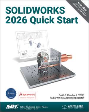 SOLIDWORKS 2026 Quick Start de David C. Planchard