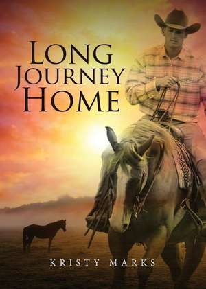 Long Journey Home de Kristy Marks