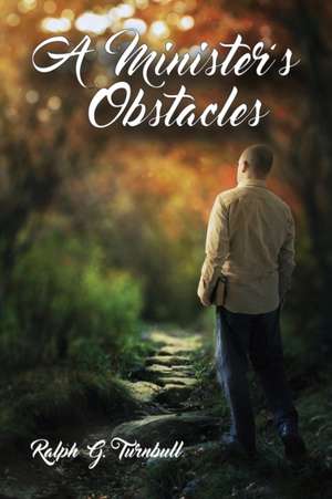 A Minister's Obstacles de Ralph G Turnbull