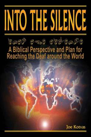 Into the Silence de Joe Kotvas