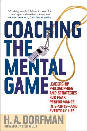 Coaching the Mental Game de H. A. Dorfman