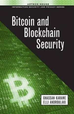 Bitcoin and Blockchain Security de Ghassan Karame