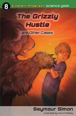 The Grizzly Hustle and Other Cases de Seymour Simon