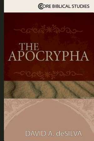 The Apocrypha de David A. deSilva