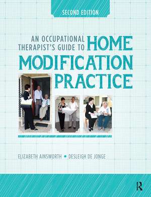 An Occupational Therapist’s Guide to Home Modification Practice de Elizabeth Ainsworth