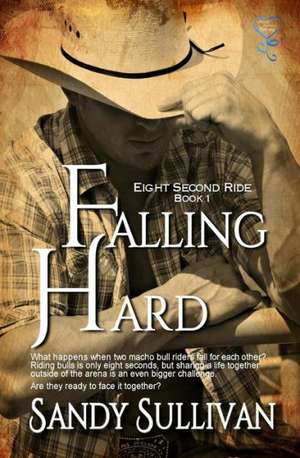 Falling Hard: Cowboy Dreamin 4 de Sandy Sullivan