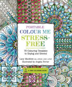 Portable Colour Me Stress-Free de Lacy Mucklow