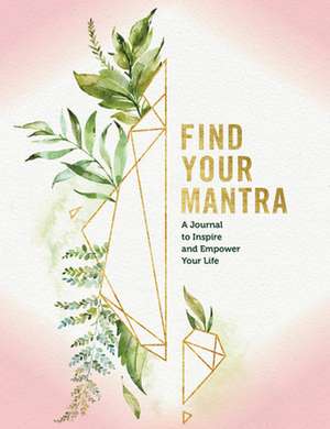 Find Your Mantra Journal de Editors of Rock Point