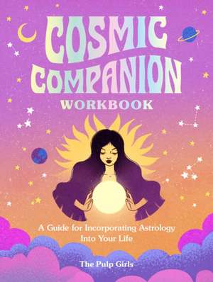 Cosmic Companion Workbook de The Pulp Girls