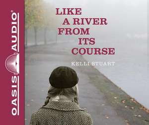 Like a River from Its Course (Library Edition) de Romy Nordlinger