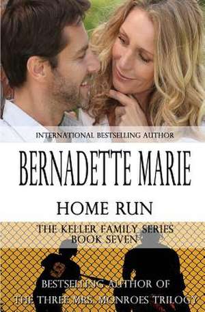 Home Run de Bernadette Marie