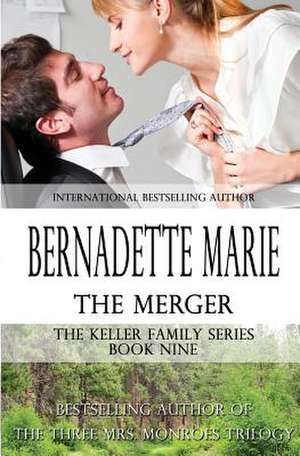 THE MERGER de Bernadette Marie