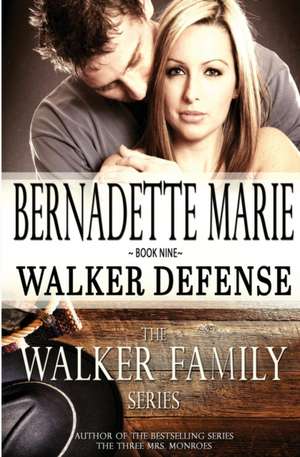 Marie, B: WALKER DEFENSE