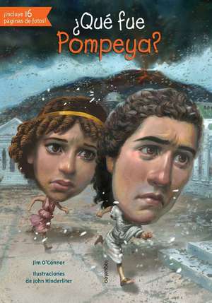 Que Fue Pompeya? de Jim O'Connor