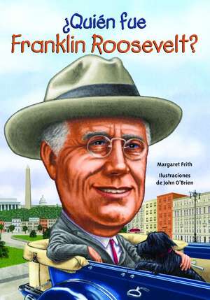 Quien Fue Franklin Roosevelt? de Margaret Frith