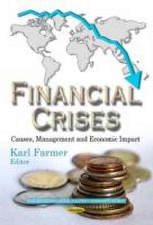 Financial Crises de Karl Farmer