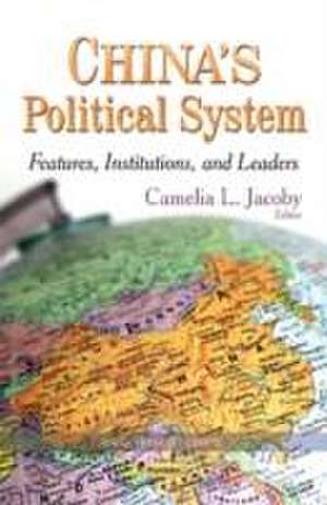 China's Political System de Camelia L Jacoby