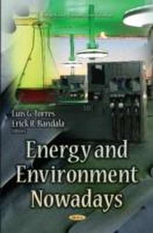 Energy & Environment Nowadays de Luis G. Torres